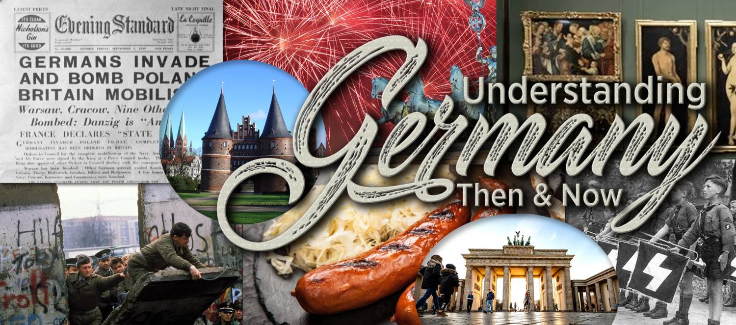 Understanding Germany: Then and Now