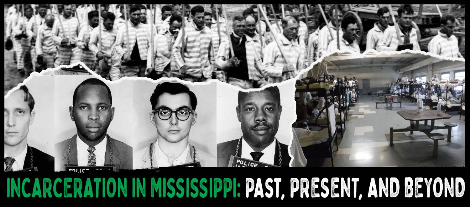 Incarceration in Mississippi: Past, Present, and Beyond