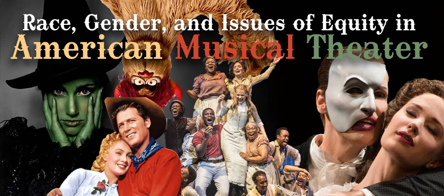 Race, Gender, and Issues of Equity in American Musical Theater