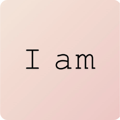 I Am